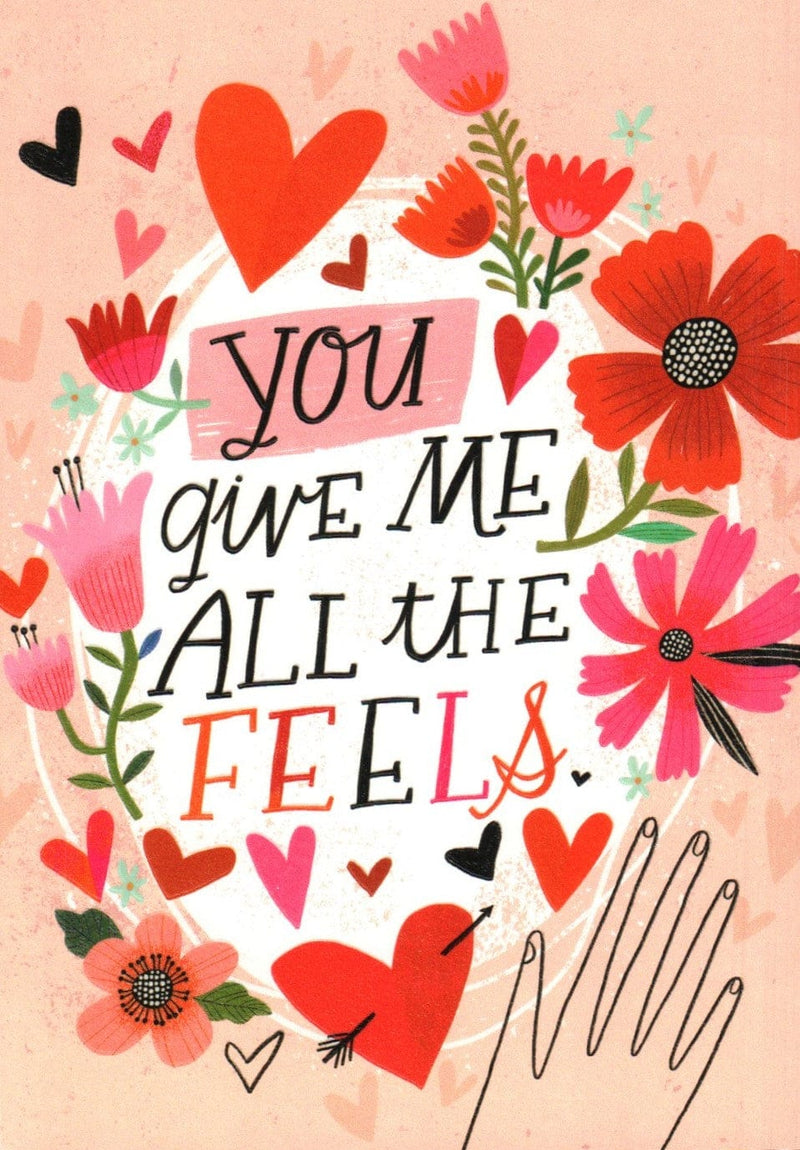 You Give Me All The Feels Valentine's Day Card - Shelburne Country Store
