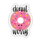 Donut Worry Sticker - Shelburne Country Store