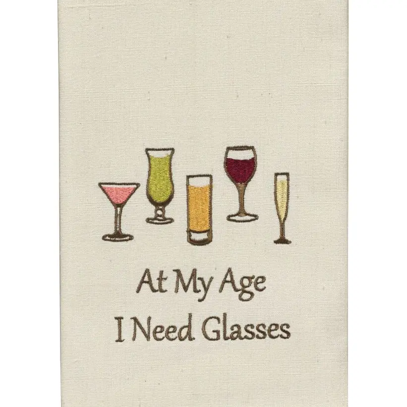 At My Age I Need Glasses Dishtowel