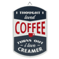 Coffee & Creamer  Sign - Shelburne Country Store