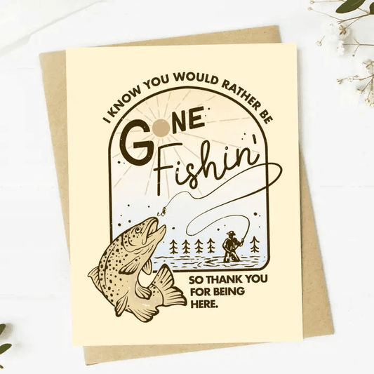 I Know You'd Rather Be Fishing - Fathers Day Blank Card - Shelburne Country Store