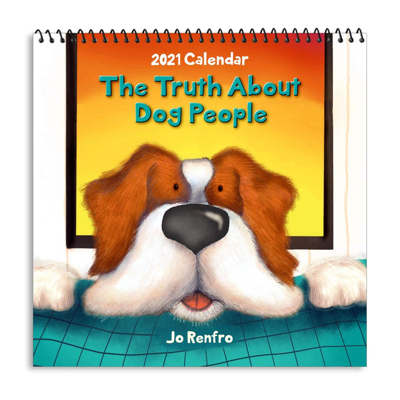 2021 Wall Calendar - "The Truth About Dog People" - Shelburne Country Store