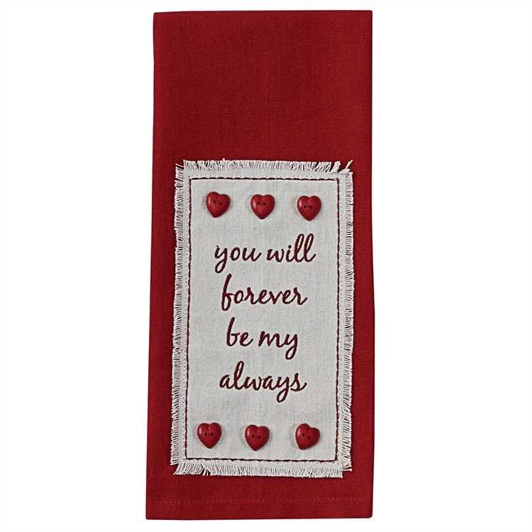 You Will Forever Be My Always Towel - Shelburne Country Store