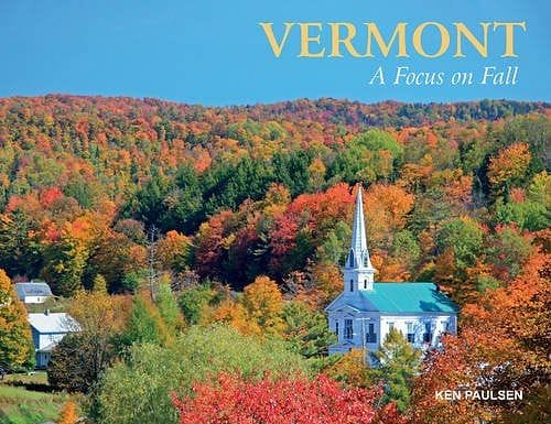 Vermont: A Focus On Fall [Hardcover] - Shelburne Country Store