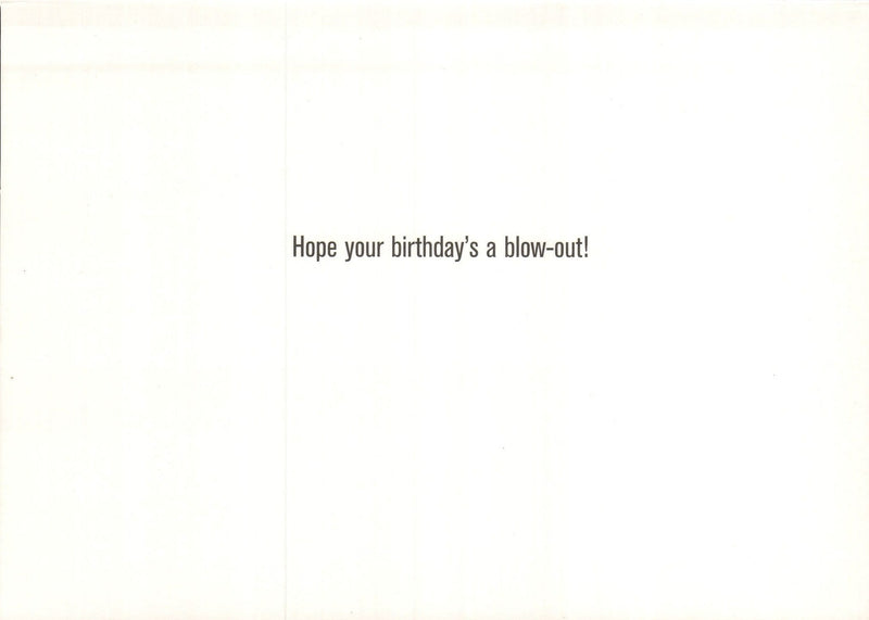 Birthday Card - Just The Blowhard I Need - Shelburne Country Store
