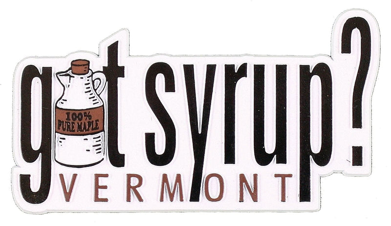 Magnet - Got Syrup? - Shelburne Country Store