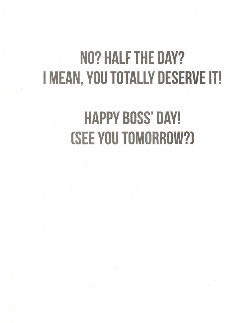 Take The Whole Day To Celebrate Bosses Day Card - Shelburne Country Store