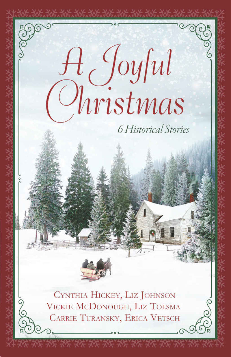 A Joyful Christmas: 6 Historical Stories - Shelburne Country Store