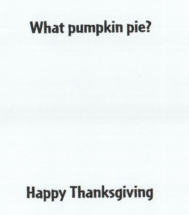 What Pumpkin Pie - Card - Shelburne Country Store