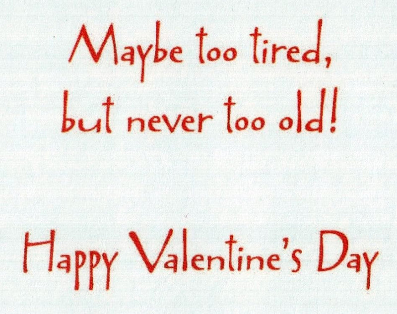 Never too old for love Valentine's day card - Shelburne Country Store