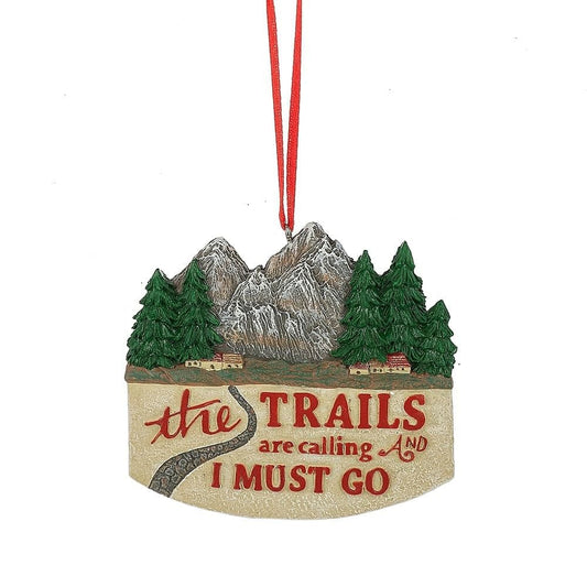 The Trails are Calling and I must Go - Ornament - Shelburne Country Store