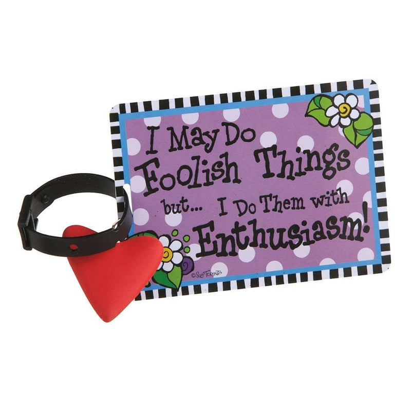 Foolish Things Luggage Tag - Shelburne Country Store