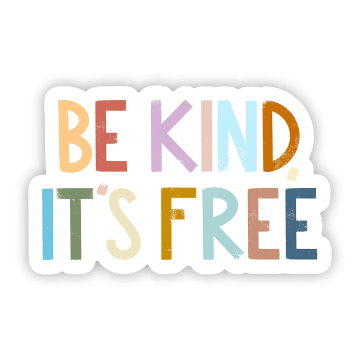 Be Kind It's Free Sticker - Shelburne Country Store
