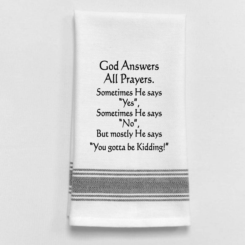 Dish Towel - God Answers All Prayers - Shelburne Country Store
