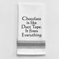 Dish Towel - Chocolate Fixes Everything - Shelburne Country Store