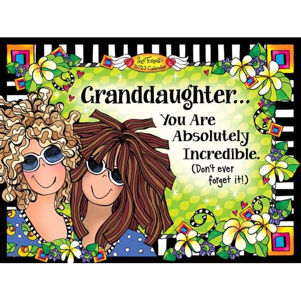 Granddaughter You Are Absolutely Incredible 2023 Wall Calendar - Shelburne Country Store