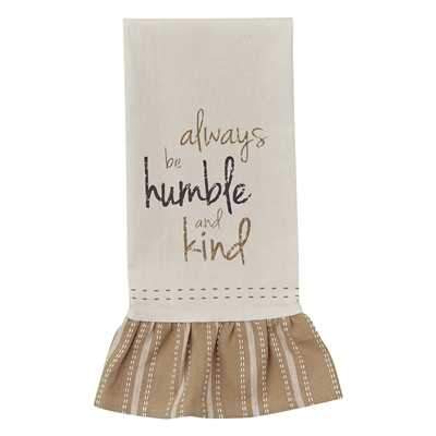 Always Be Humble and Kind Towel - Shelburne Country Store