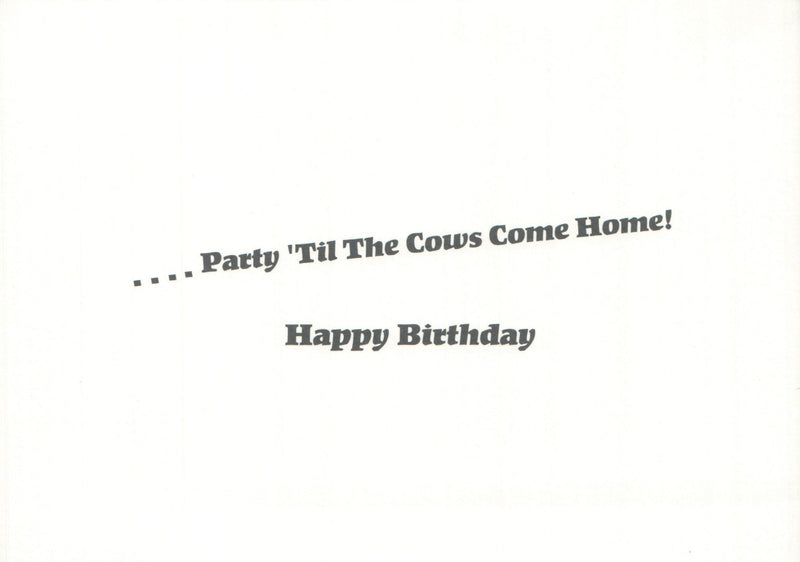 Birthday Card - Til The Cows Come Home - Shelburne Country Store