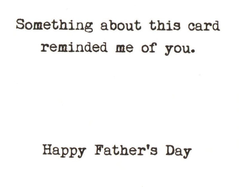 Something About This Card Reminds Me Of You Father's Day Card - Shelburne Country Store