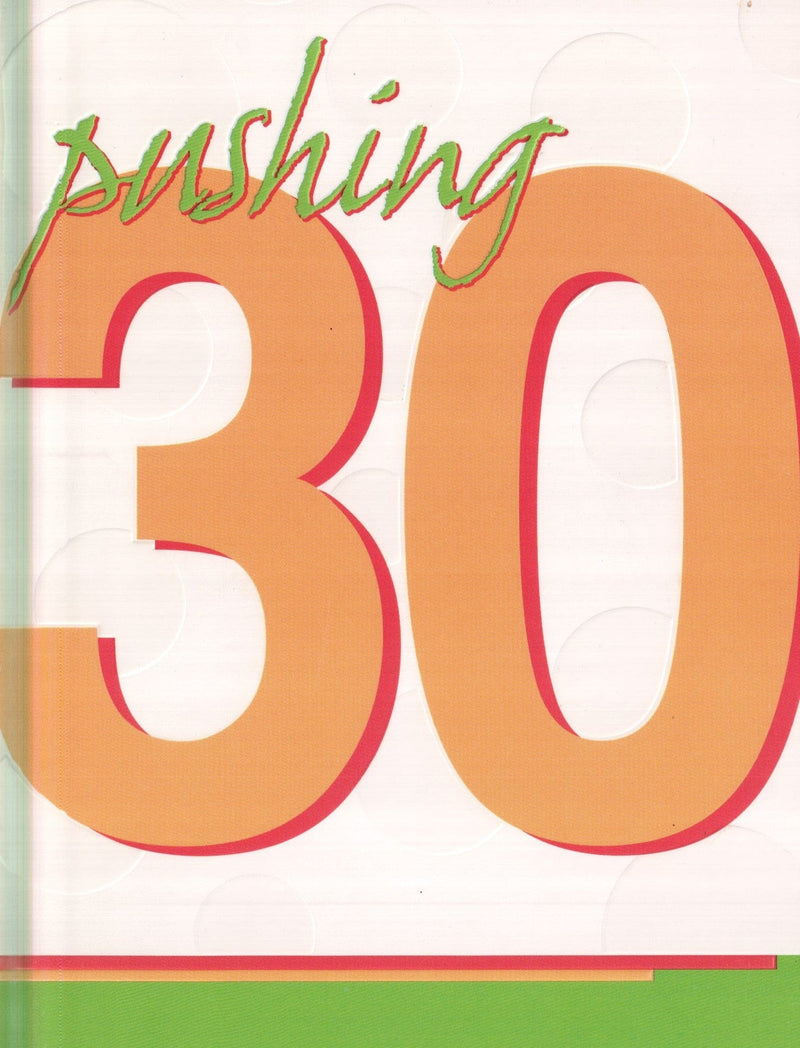 Pushing 30 Birthday Card - Shelburne Country Store