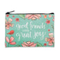 Good Friends Bring Great Joy Coin Purse - Shelburne Country Store