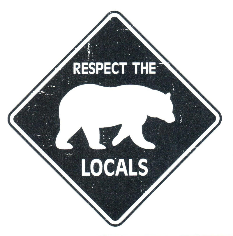 Respect The Locals Bear Sticker - Shelburne Country Store