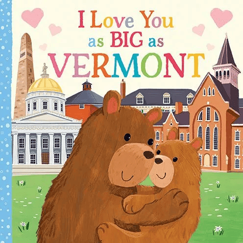 I Love You as Big as Vermont Board Book - Shelburne Country Store