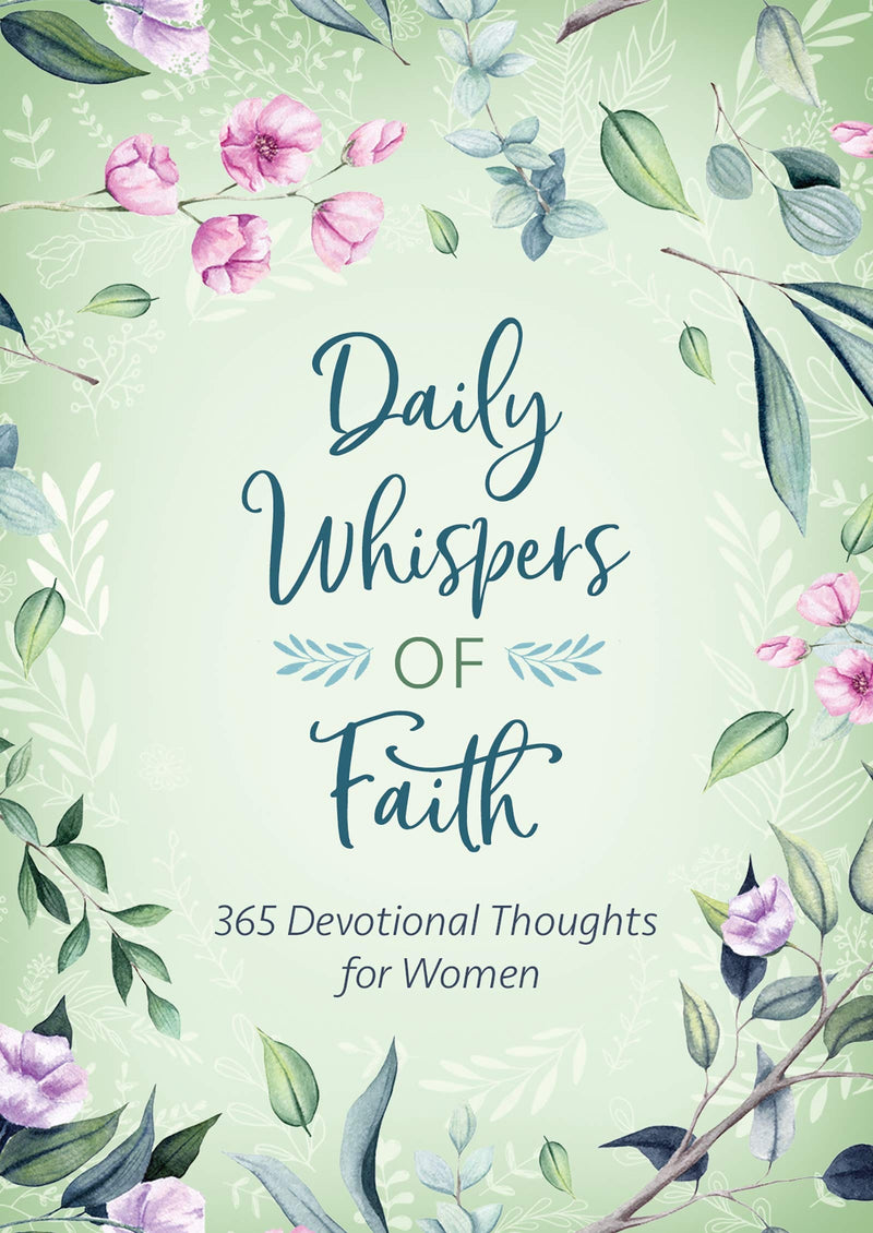 Daily Whispers of Faith: 365 Devotional Thoughts for Women - Shelburne Country Store