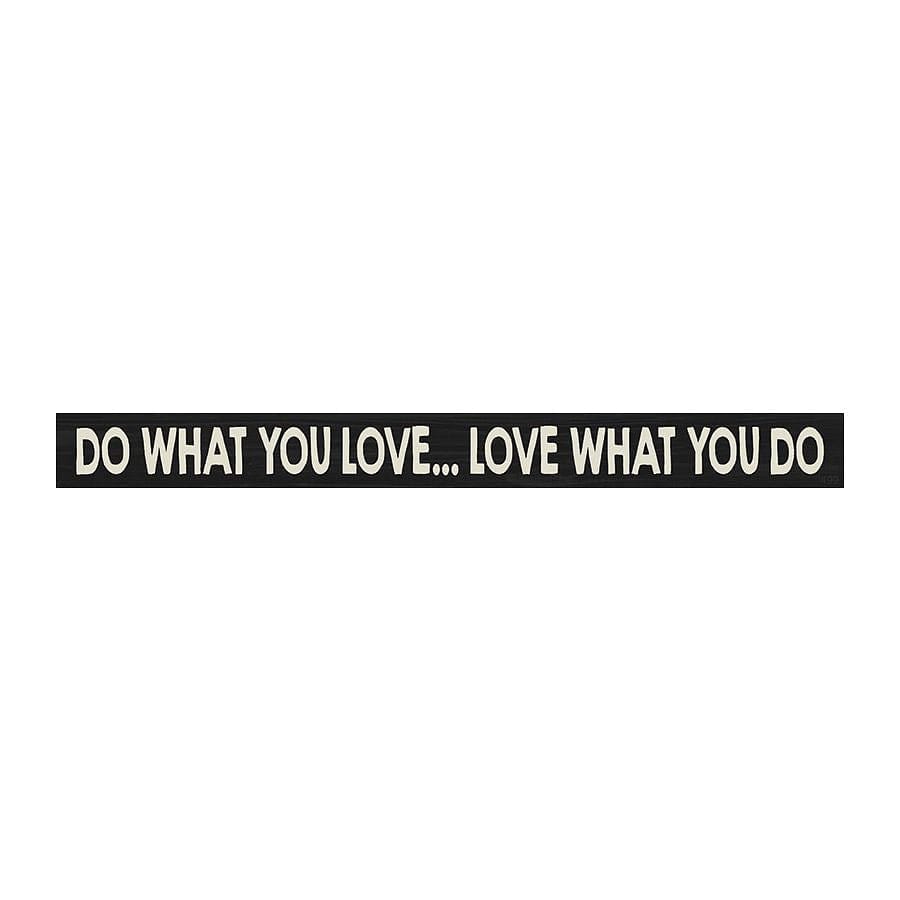 Do What You Love  - Shelf Sitter - Black - Shelburne Country Store