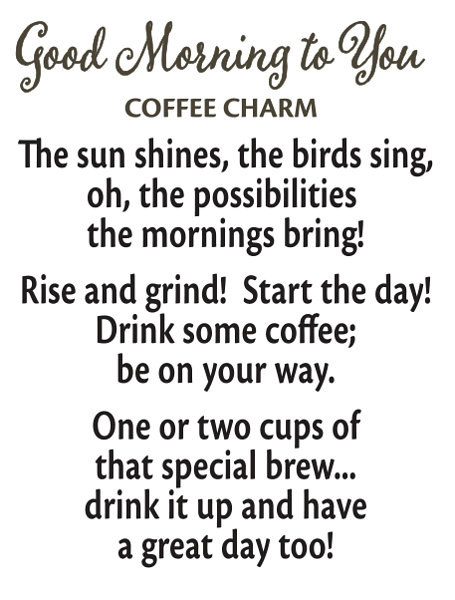 Good Morning to You Coffee Charm - Shelburne Country Store