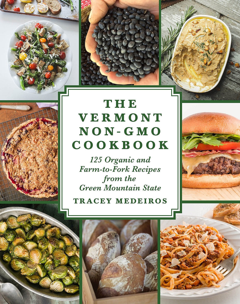 The Vermont Non Gmo Cookbook - Shelburne Country Store