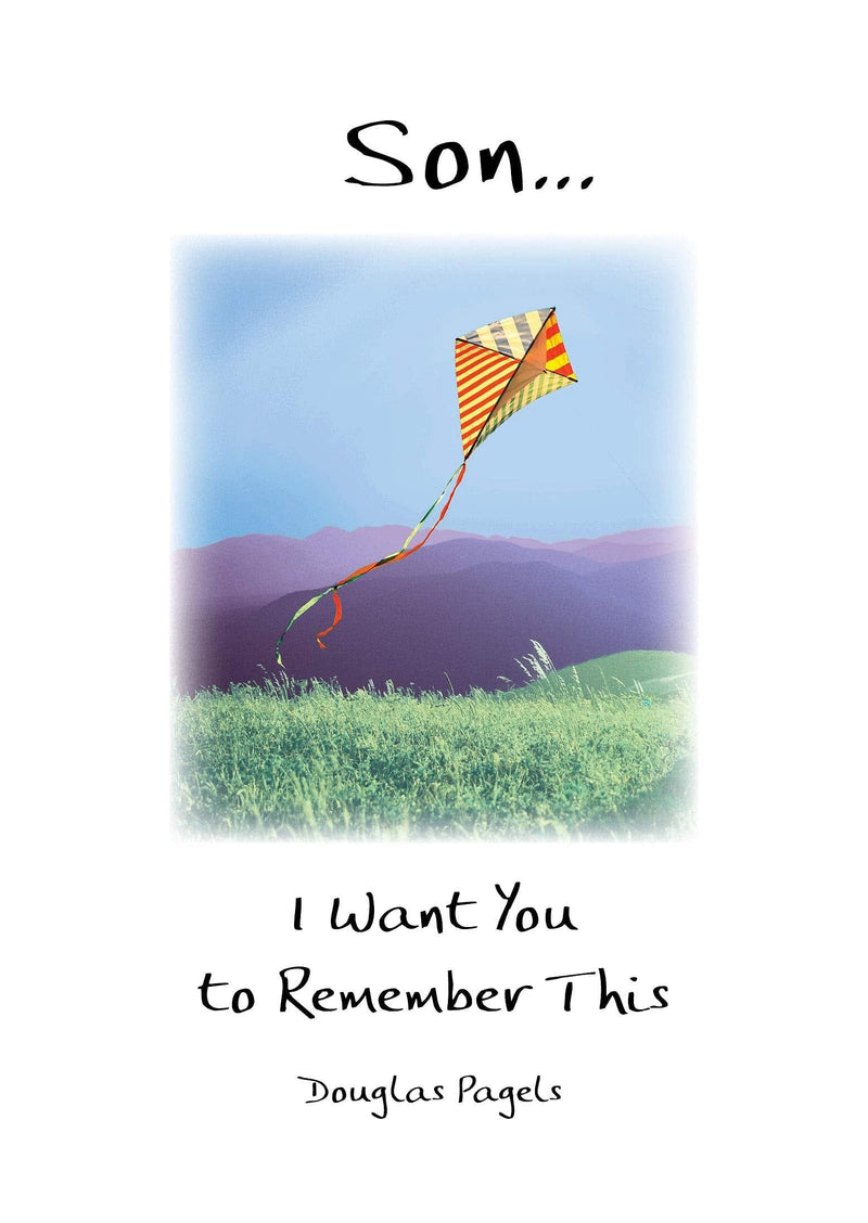 Hardcover Keepsake Book - Son. . . I Want You to Remember This - Shelburne Country Store