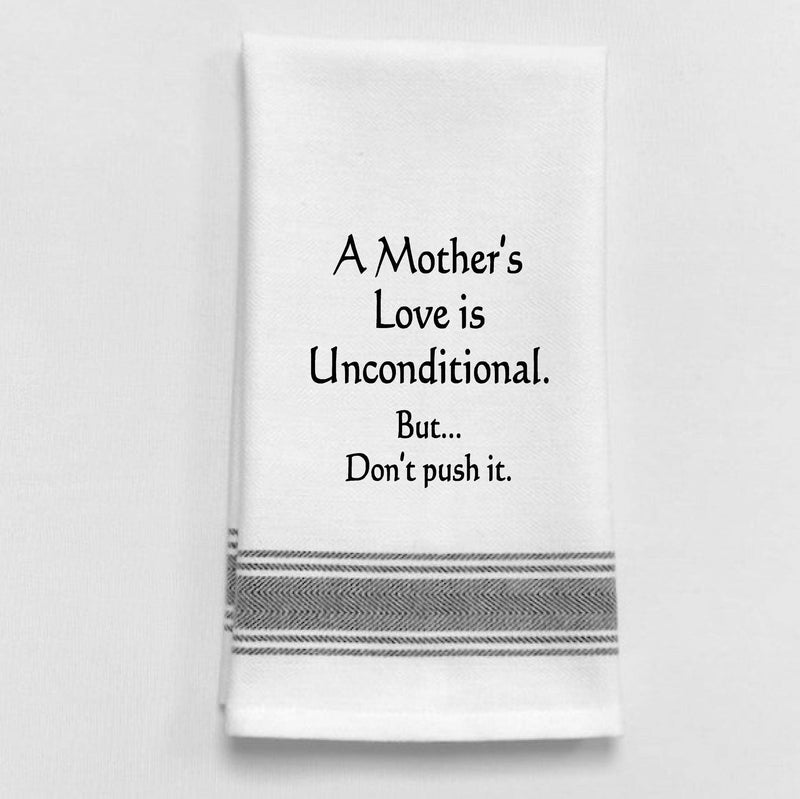 Dish Towel - A Mother's Love is Unconditional - Shelburne Country Store