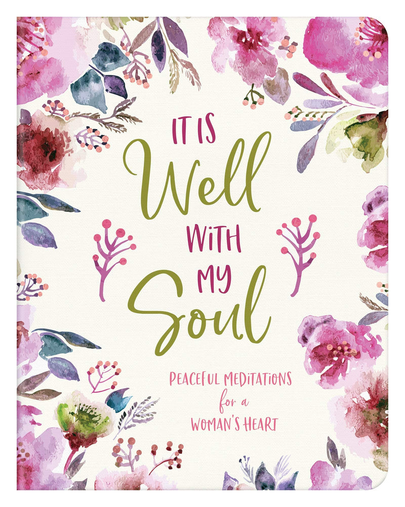 It Is Well with My Soul: Peaceful Meditations for a Woman's Heart - Shelburne Country Store