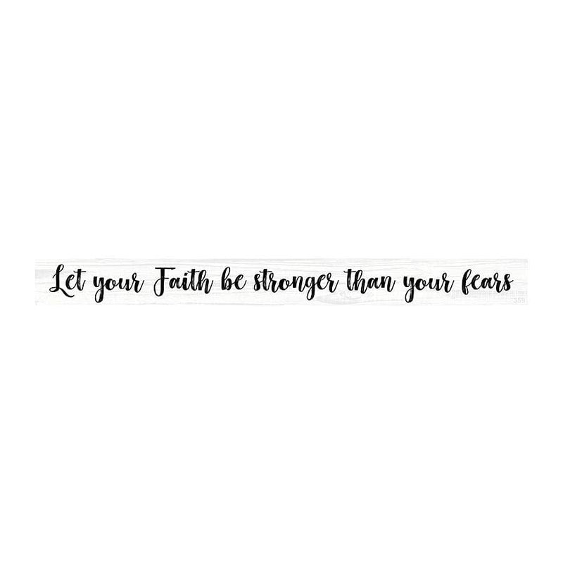 Let Your Faith Be Stronger - Shelf Sitter - White - Shelburne Country Store