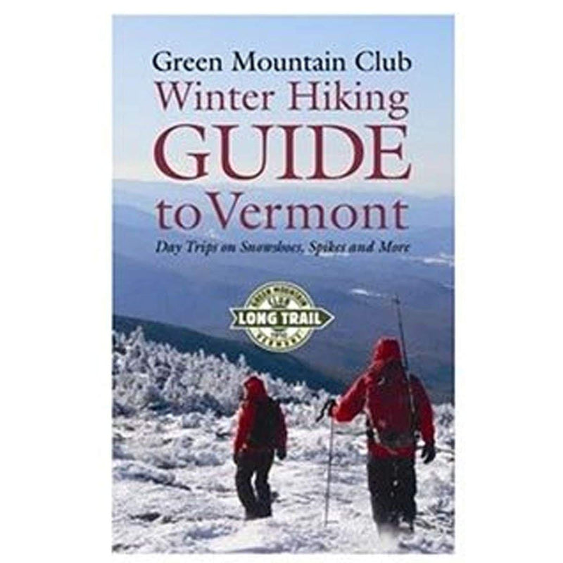 Green Mountain Club Winter Hiking Guide to Vermont - Shelburne Country Store