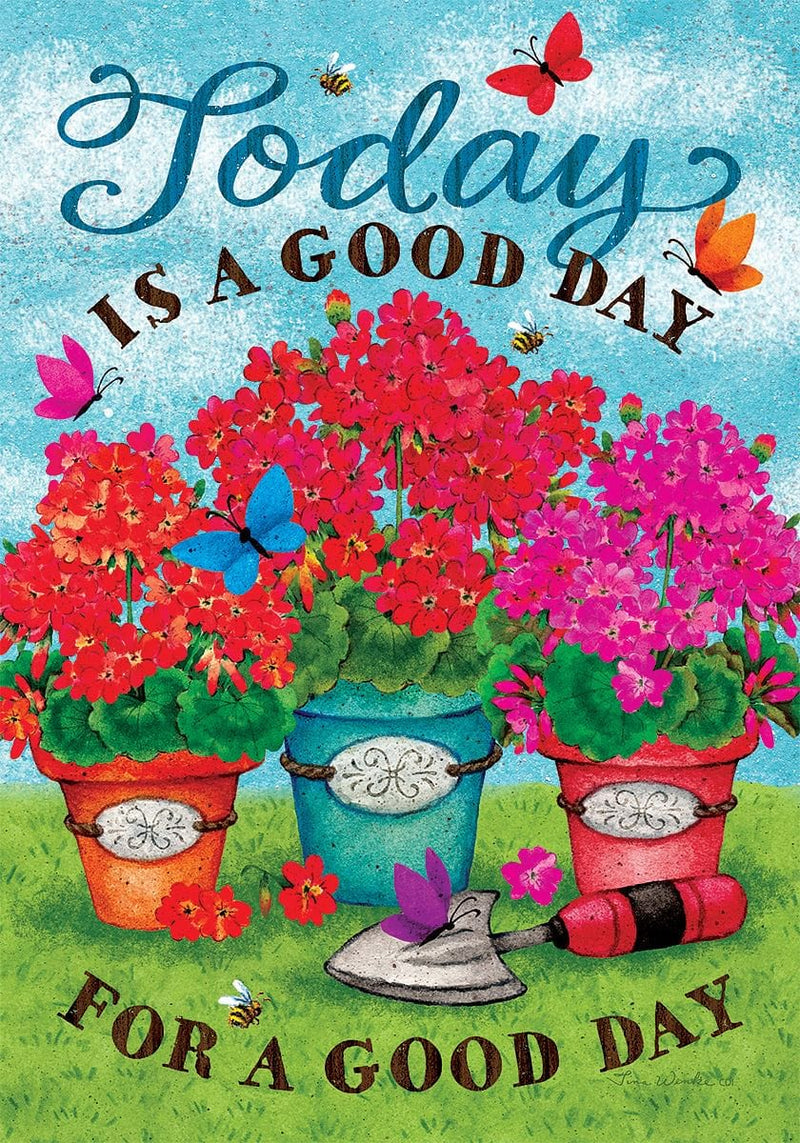 Garden Flag - Today is a Good Day - 13x19 - Shelburne Country Store