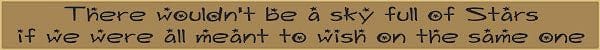 18 Inch Whimsical Wooden Sign - There wouldn't be a sky full of - - Shelburne Country Store