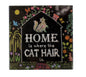 Home Where Cat Hair Magnet - Shelburne Country Store