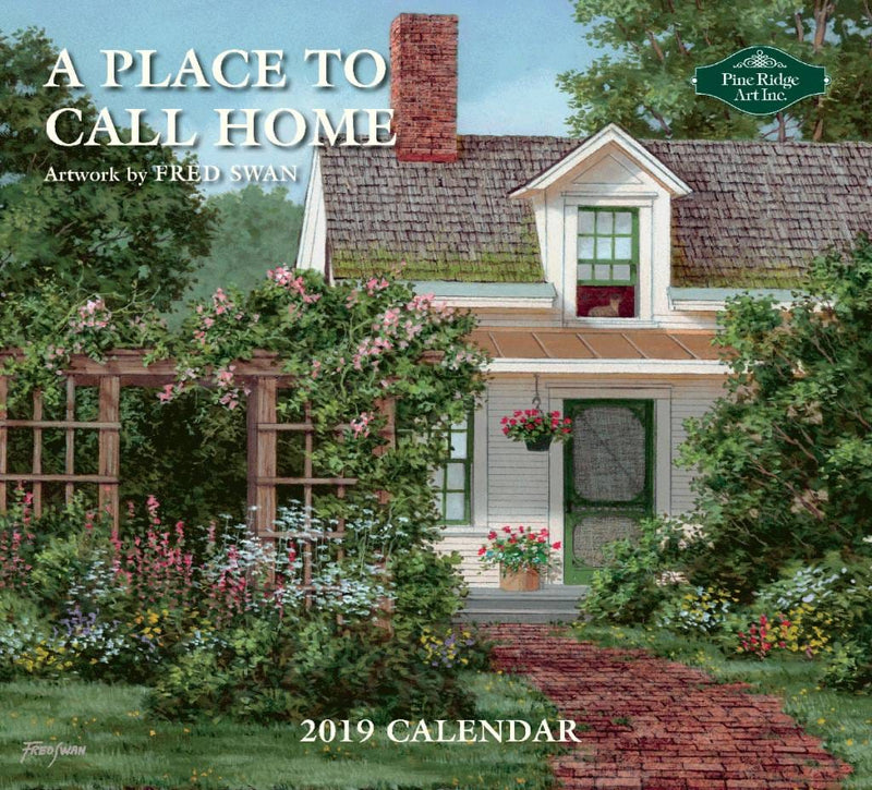 2019 Fred Swan Wall Calendar - A Place to call Home - Shelburne Country Store