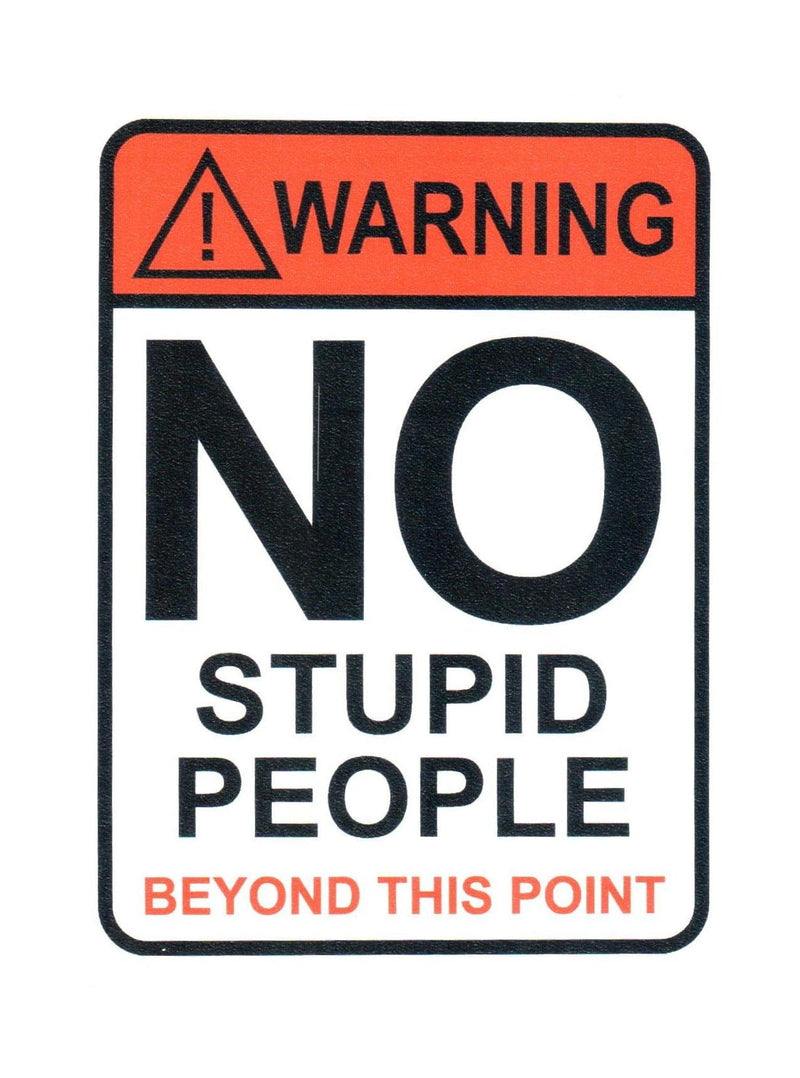 No Stupid People Sticker - Shelburne Country Store