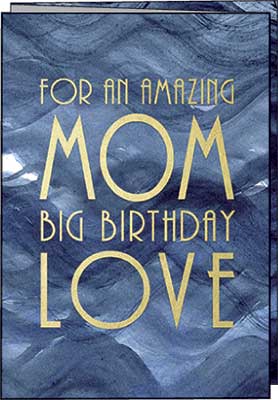 Mom: For an Amazing Mom Big Birthday Love - Shelburne Country Store