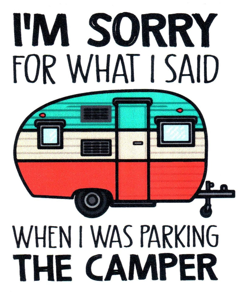 Sorry For What I Said Camper Sticker - Shelburne Country Store