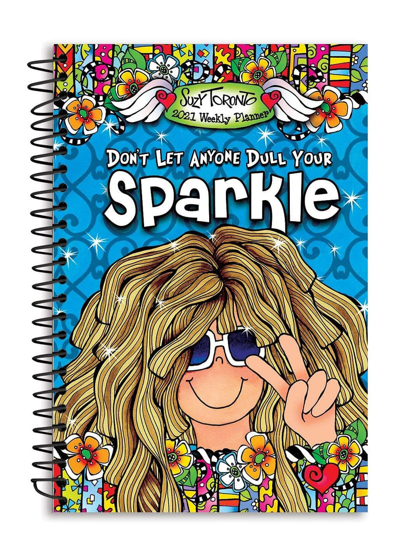 2021 Weekly & Monthly Planner "Don't Let Anyone Dull Your Sparkle" - Shelburne Country Store