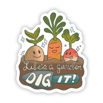 Lifes A Garden Sticker - Shelburne Country Store