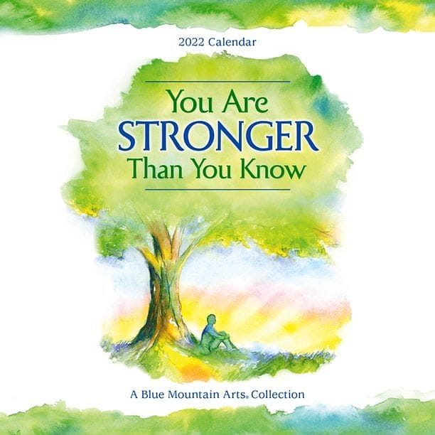 2022 You Are Stronger Than You Know  Calendar – Wall - Shelburne Country Store