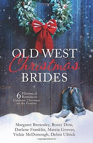 Old West Christmas Brides: 6 Historical Romances Celebrate Christmas on the Frontier - Shelburne Country Store