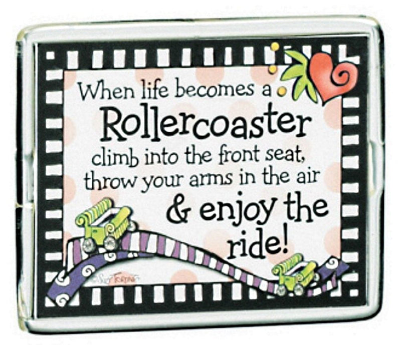 Suzy Toronto Fridge Magnet - When Life Becomes A Rollercoaster - Shelburne Country Store