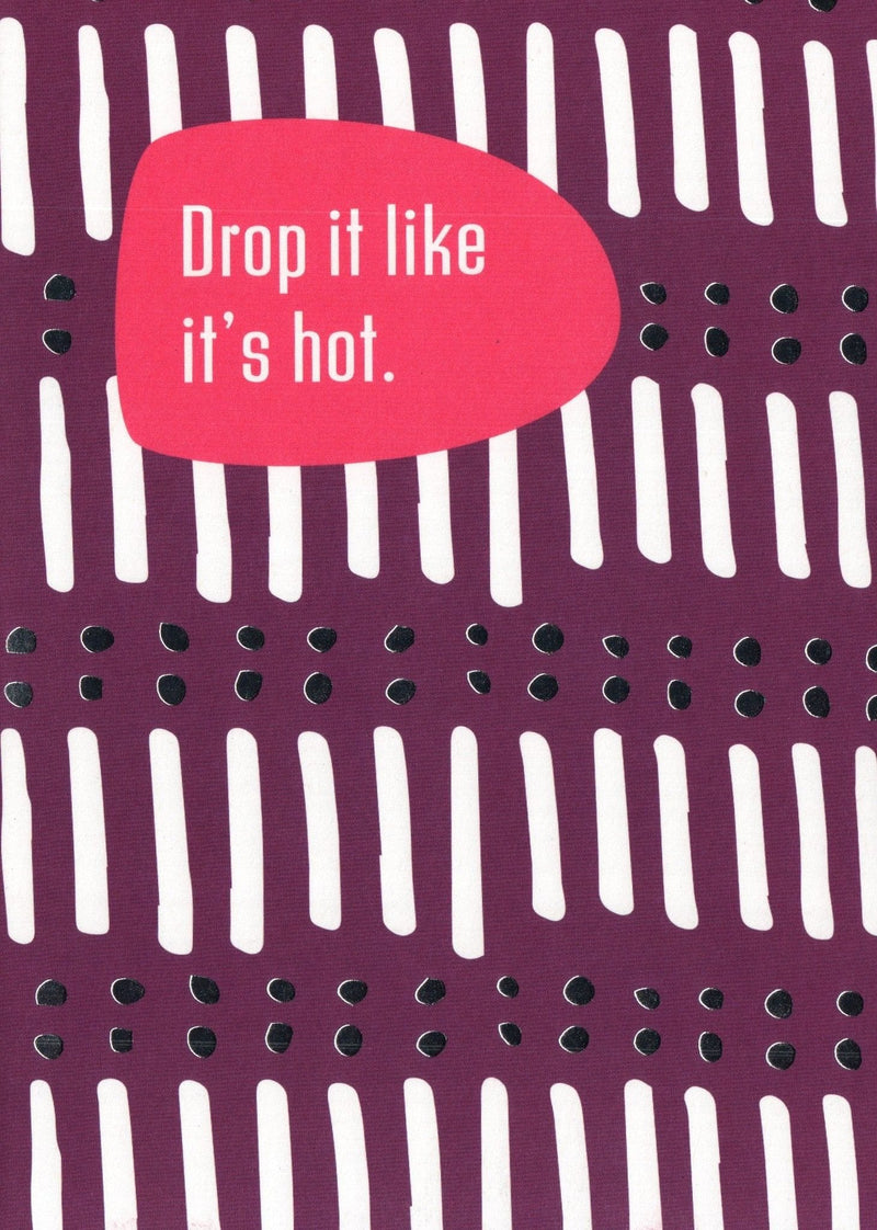 Drop it like it's hot Valentines Day Greeting Card - Shelburne Country Store