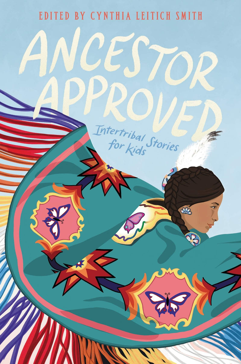Ancestor Approved: Intertribal Stories for Kids - Shelburne Country Store